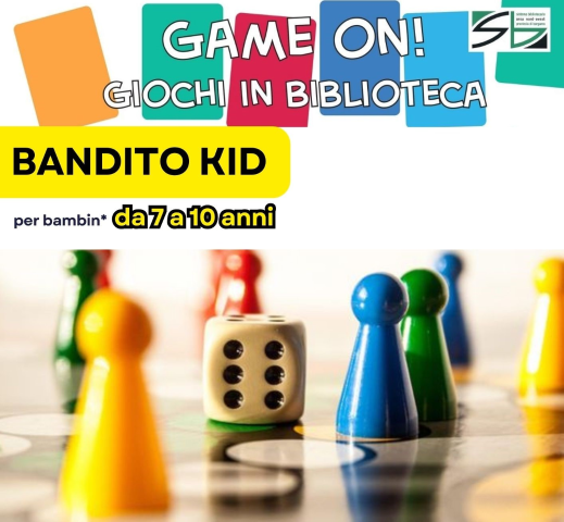 GAME ON! Giochi in biblioteca - BANDITO KID Per bambin* da 7 al 10 anni VENERDI’ 22 MARZO 2024 ore 16:30 Biblioteca di Solza