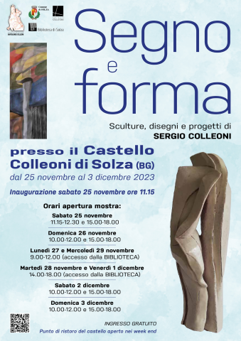 “Segno e forma” Sculture, disegni e progetti di Sergio Colleoni Castello di Solza (Bg) dal 25 novembre al 3 dicembre 2023