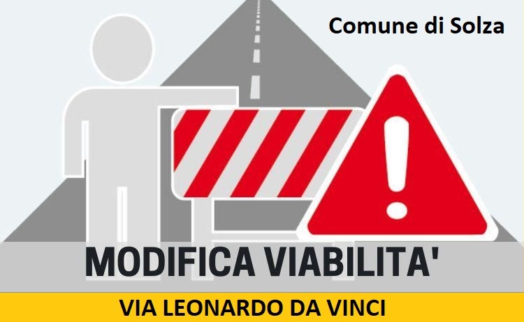 Ordinanza- istituzione senso unico e divieto di sosta in via leonardo da vinci