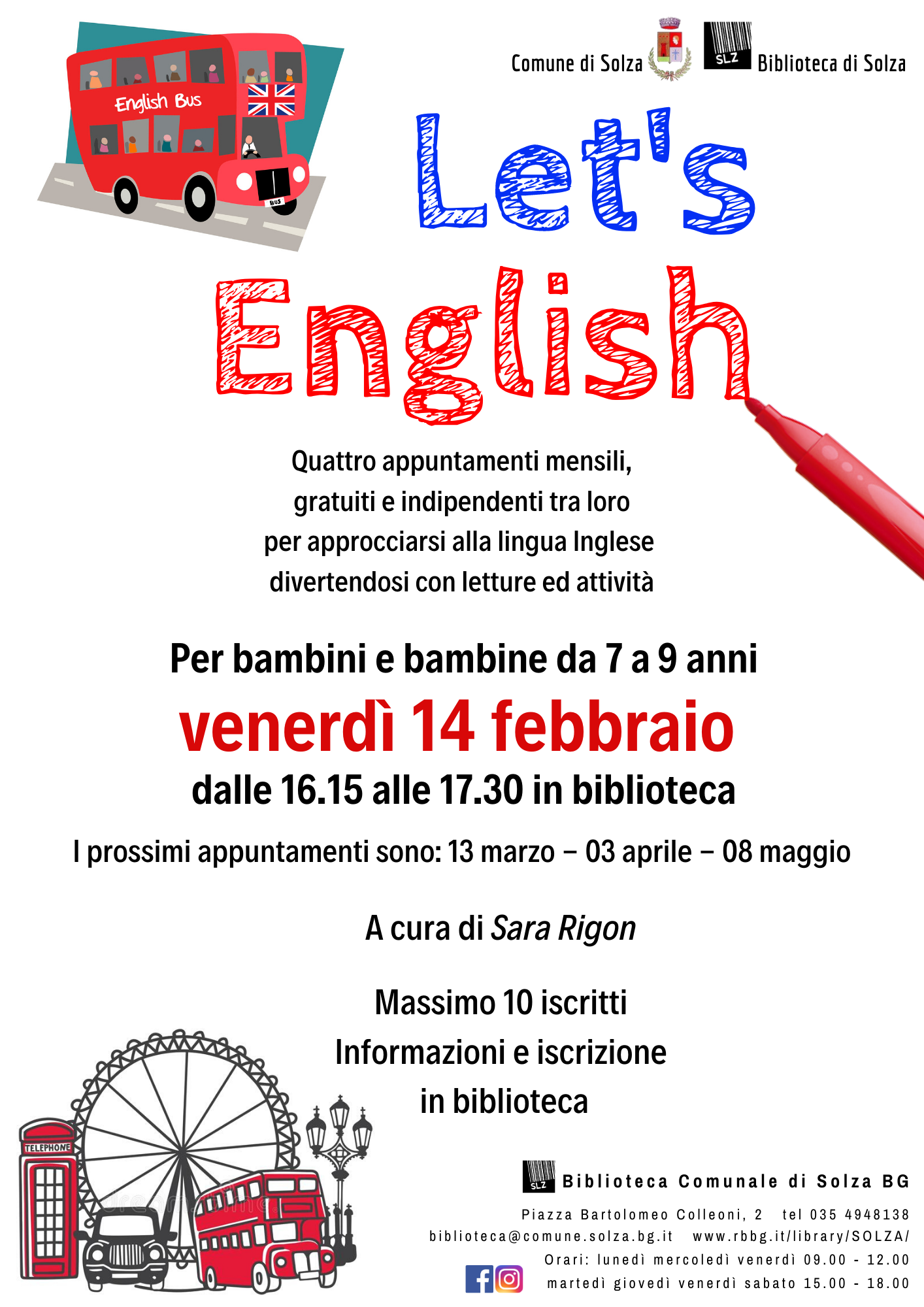 Let's English per bambini da 7 a 9 anni per approcciarsi alla lingua Inglese divertendosi - Venerdì 14 febbraio ore 16.15-17.30 in biblioteca - Ingresso libero - Info e iscrizioni in biblioteca