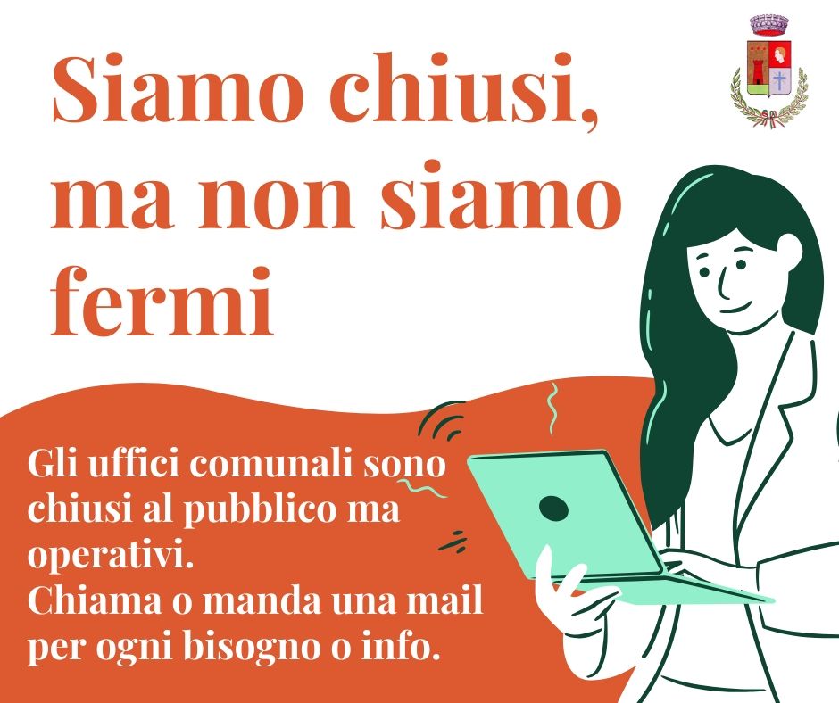 Siamo chiusi, ma operativi