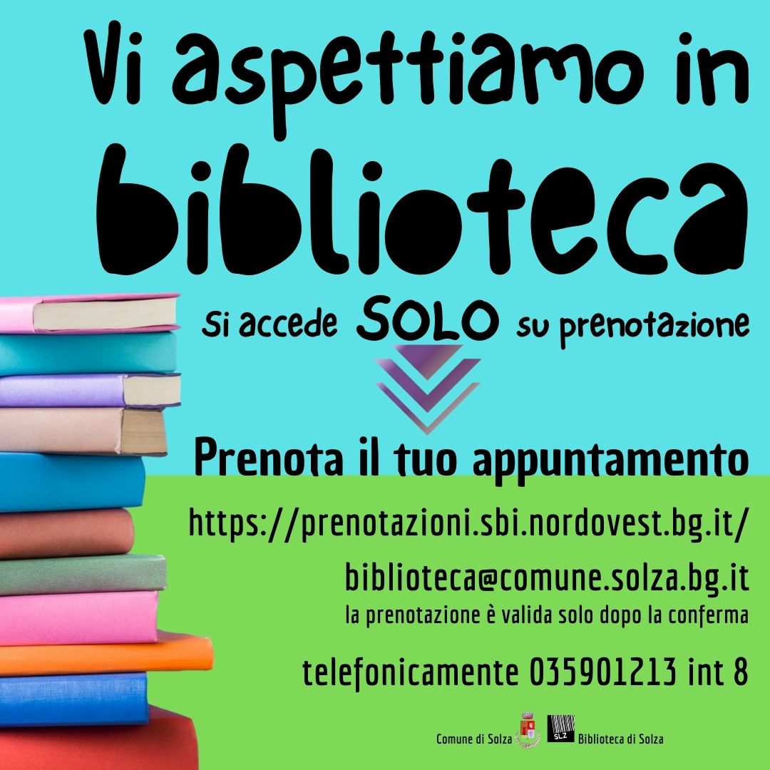 Vi aspettiamo in biblioteca | Lun e Mer 09.00/12.00 - Mar e Ven 15.00/18.00 | Si accede SOLO su prenotazione
