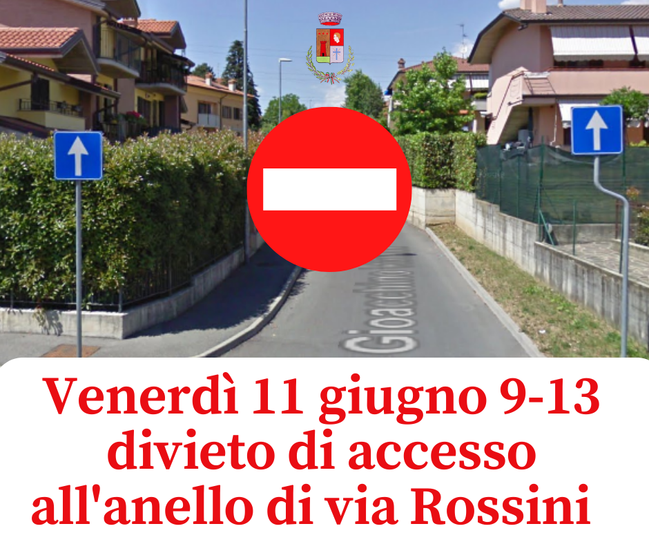Divieto di accesso anello via Rossini 11 giugno
